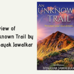 Review of Unknown Trail by Vinayak Jawalkar