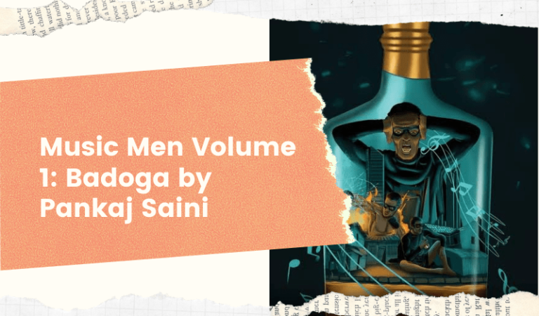 Music Men Volume 1: Badoga by Pankaj Saini Music Men Volume 1: Badoga by Pankaj Saini