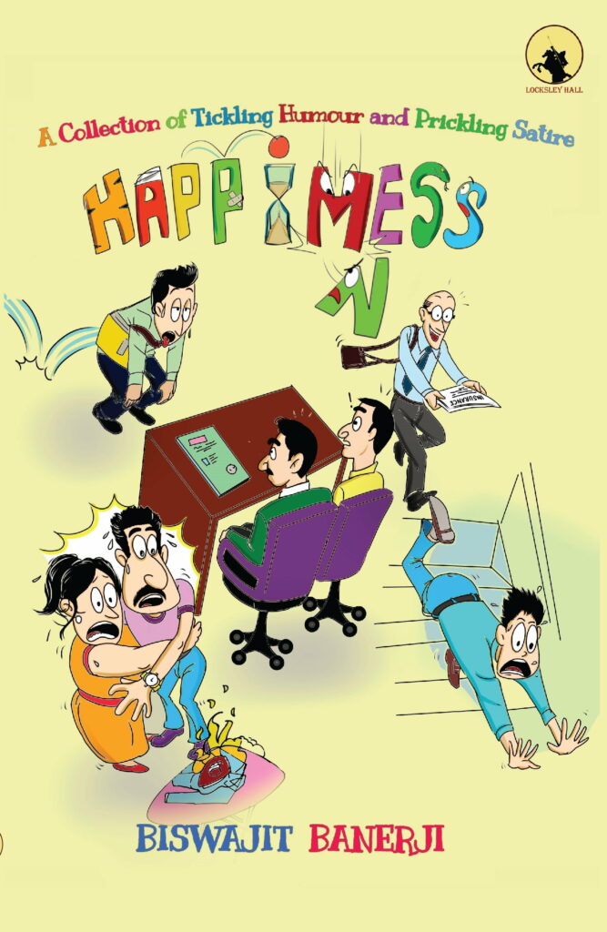 Happimess by Biswajit Banerji | Featured Author