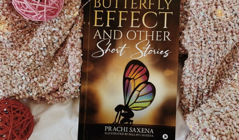 Butterfly Effect and Other Short Stories | Prachi Saxena | Book review Butterfly Effect and Other Short Stories | Prachi Saxena | Book review