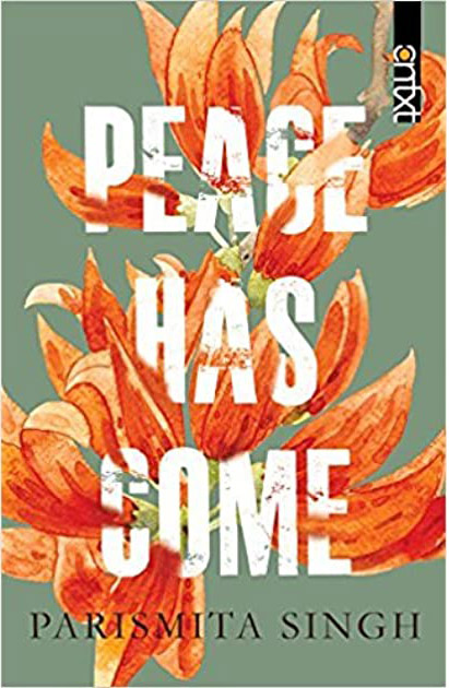 32 books by Asian authors you should read once in your lifetime - Peace has Come by Parismita Singh