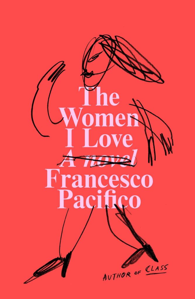 The Women I Love by Francesco Pacifico - Booxoul Top 10
