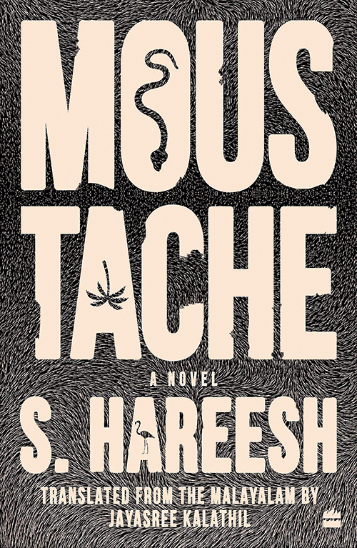 5 Translation Book everyone should Read - Moustache by S Hareesh