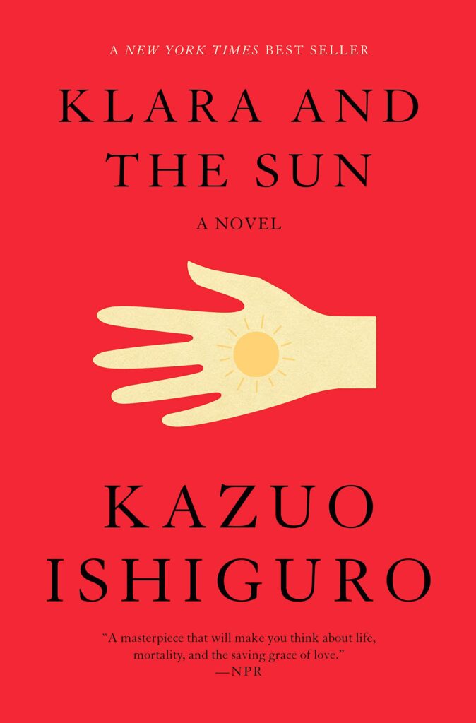 The Must-Read Top Books in 2021 | Booxoul - Klara And The Sun by Kazuo Ishiguro
