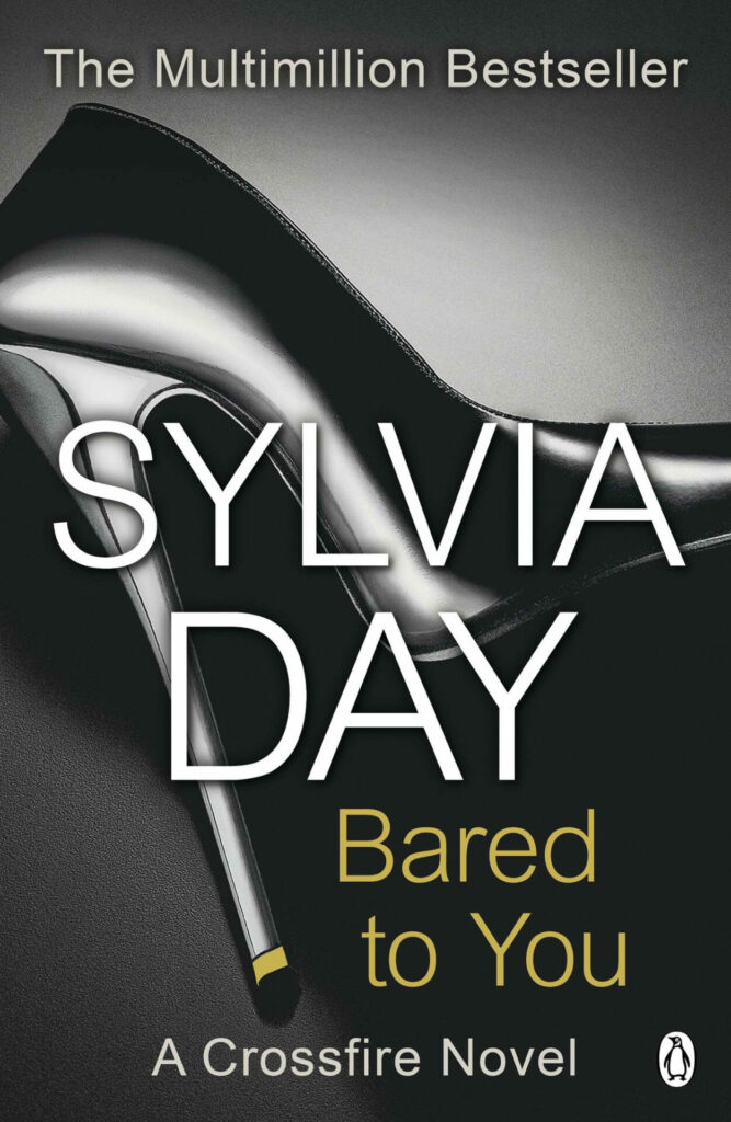 Top 5 Romantic Book Recommendations For The Month Of Love, Romance and Togetherness: Valentine’s Day Special - Bared to You - A Crossfire Series by Sylvia Day