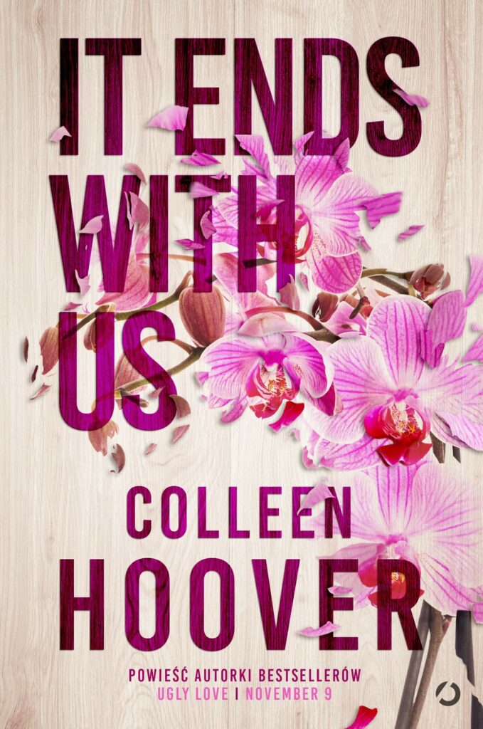 Top 5 Romantic Book Recommendations For The Month Of Love, Romance and Togetherness: Valentine’s Day Special - It Ends With Us by Colleen Hoover
