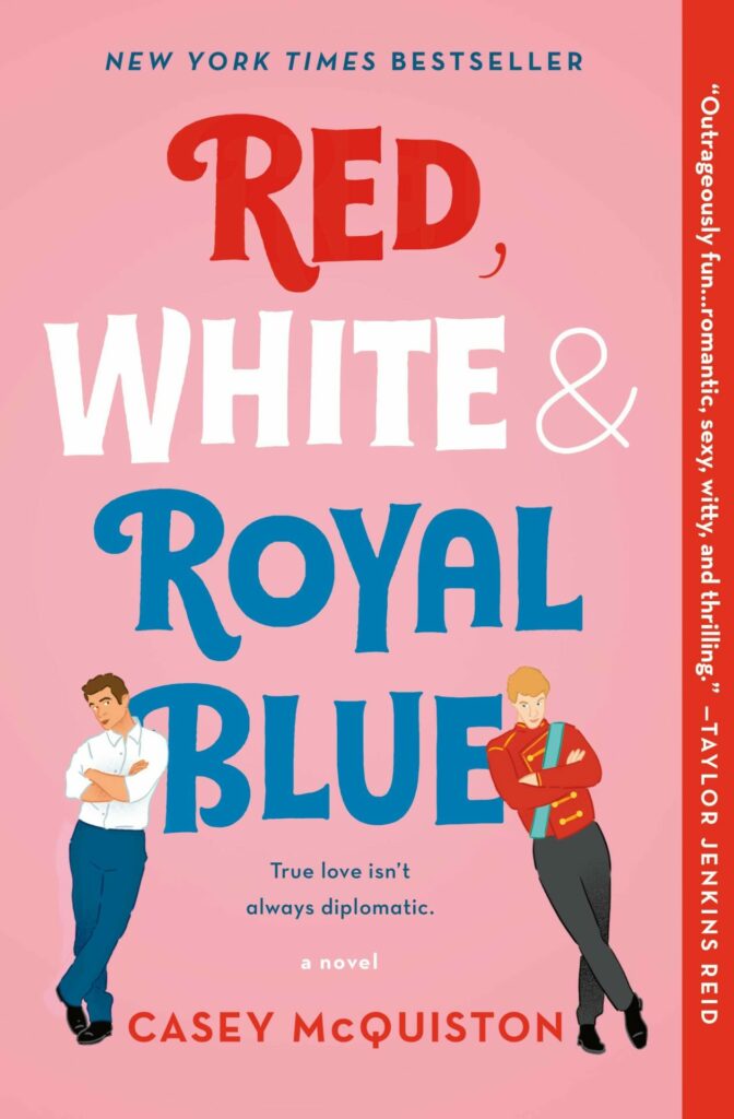 Top 5 Romantic Book Recommendations For The Month Of Love, Romance and Togetherness: Valentine’s Day Special - Red, White & Royal Blue by Casey McQuiston