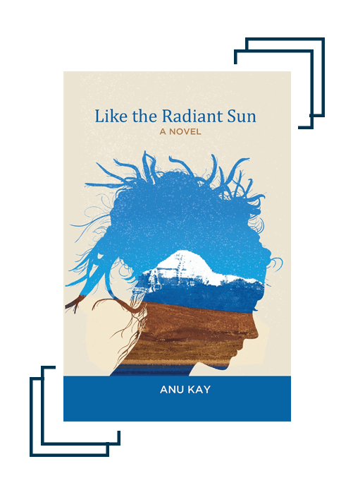 Booxoul Recommends: The Top 5 Recently Read Indian Authors' Books - Must Read - Like The Radiant Sun by Anu Kay