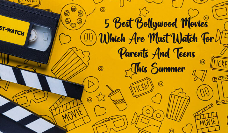 This Summer, Parents and Teens Should Watch These 5 Best Hindi Movies