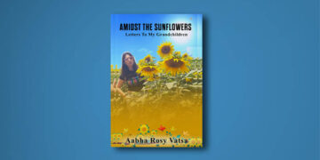  Book Review Of Amidst The Sunflowers- Letters To My Grandchildren By Aabha Rosy Vatsa