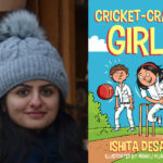 Breaking The Social Stereotypes- Spotlighting Talented Debutant Ishita Desai, Author Of Cricket Crazy Girl