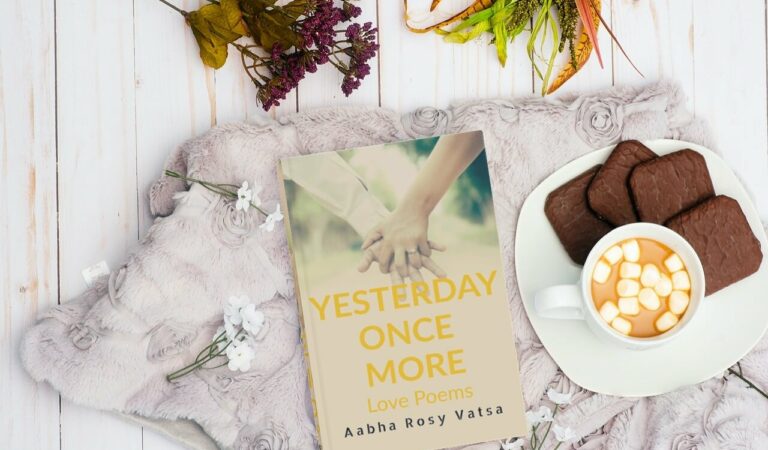 Book Review Of Yesterday Once More By Aabha Rosy Vatsa – Exploring Love, The Finest Of All Human Emotions In Its Entirety Book Review Of Yesterday Once More By Aabha Rosy Vatsa – Exploring Love, The Finest Of All Human Emotions In Its Entirety