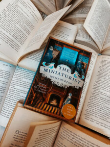 A Tale of Exquisite Obsession And Betrayal – The Miniaturist By Jessie Burton | A Book Review