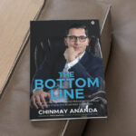 Master Finance In Just A Few Hours! 5 Reasons Why Chinmay Ananda's The Bottom Line Is The Ideal Handbook