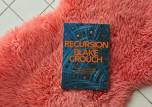 A Book Review of Blake Crouch’s Recursion Explores Quantum Physics and Its Tangents