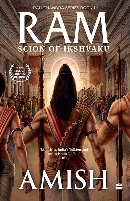 Amish Tripathi, India's Greatest Storyteller-Connecting India’s Youth to Its Rich Cultural Heritage Through His Books - The Ram Chandra Series