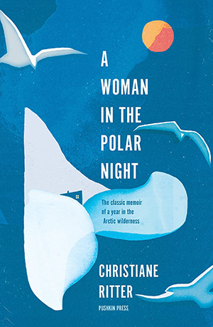 Outdoor Venture Books - A Woman in the Polar Night by Christiane Ritter