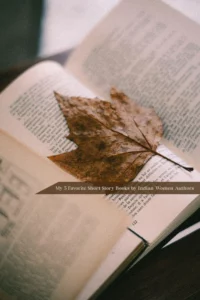 My 5 Favourite Short Story Books by Indian Women Authors