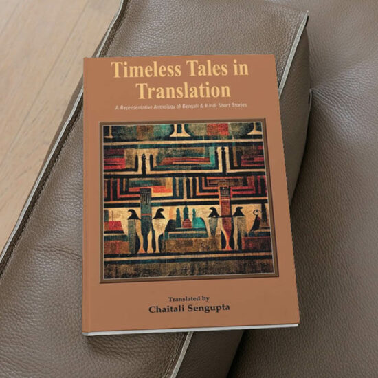 Best Classic Translated Book: Timeless Tales in Translation by Chaitali Sengupta