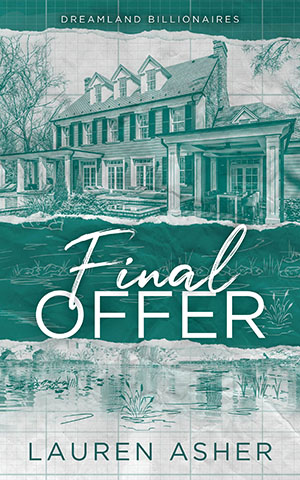 Final Offer (Dreamland Billionaires-3) by Lauren Asher