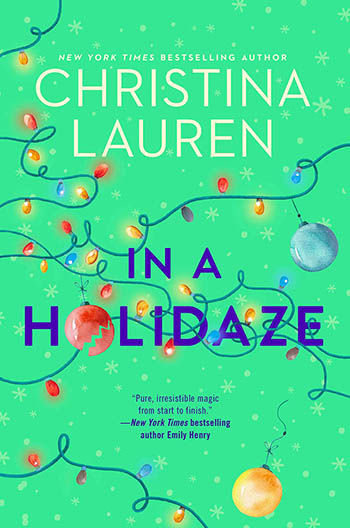 In a Holidaze by Christina Lauren - Holiday Romance Book Recommendations