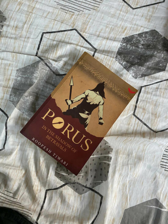 Porus: In the Shadow of Betrayals by Roopesh Tiwari | Book Review