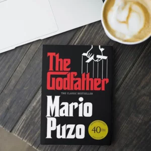 The Godfather by Mario Puzo: A Timeless Masterpiece of Power, Loyalty, and Redemption