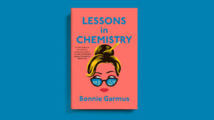 Lessons in Chemistry: A Fiery Tale of Resilience and Breaking Barriers