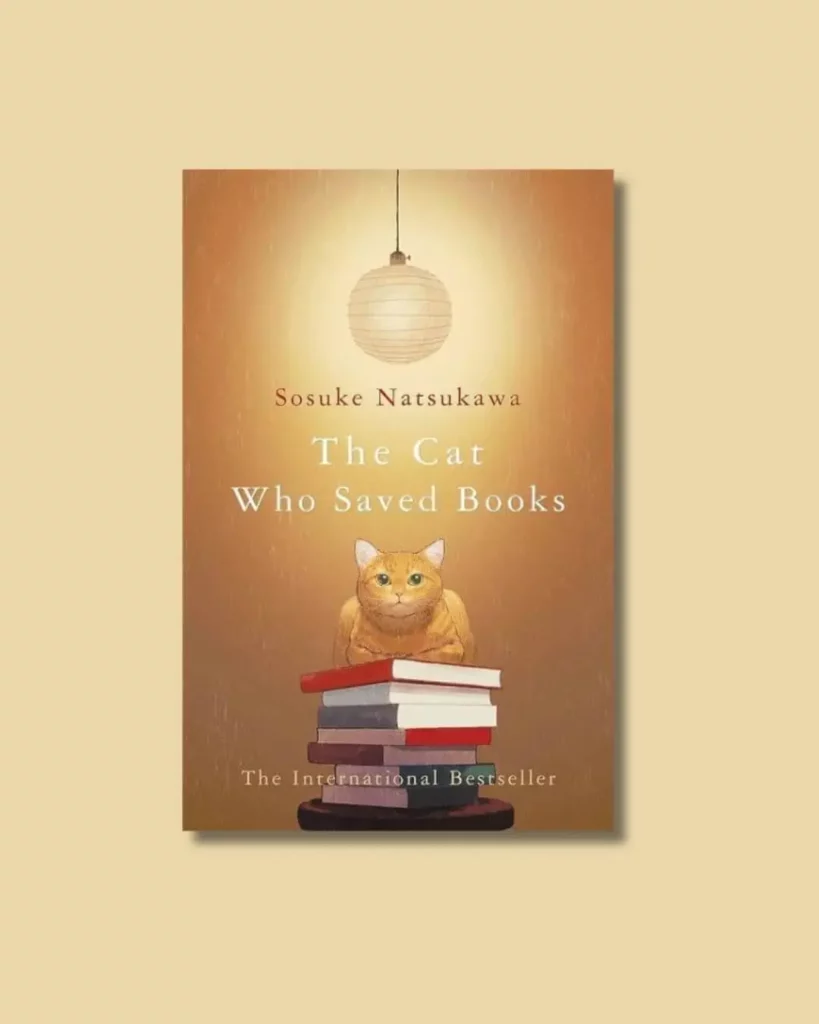 Japanese Literary Novels-The Cat Who saved Books by Sosuke Natsukawa