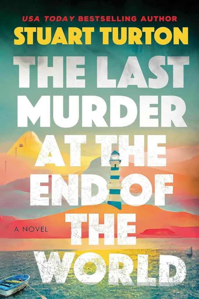 the 20 Most Anticipated Reads - The Last Murder at the End of The World
