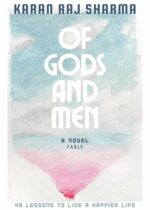 Of Gods And Men by Karan Raj Sharma