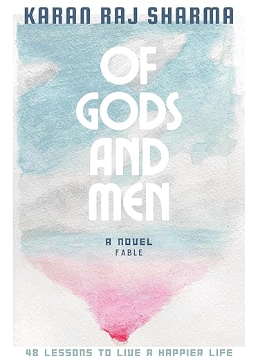 Of Gods And Men by Karan Raj Sharma