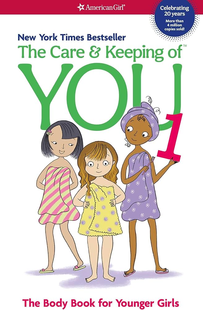 The Care & Keeping of You: The Body Book for Girls by Valorie Schaefer