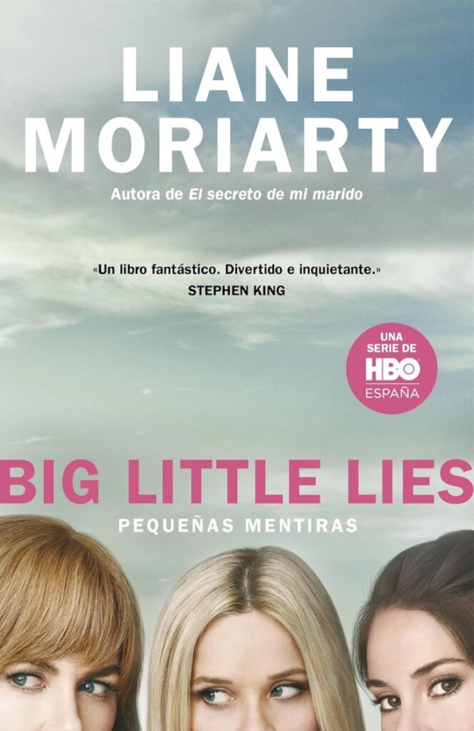 Big Little Lies by Liane Moriarty — where PTA meetings meet murder.