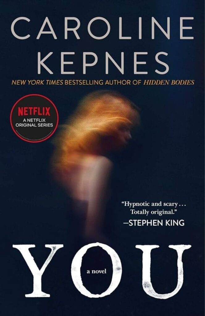 Cover of You by Caroline Kepnes — your favorite stalker in paperback.