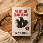 The Asylum Confessions Review: Jack Steen’s Haunting Deathbed Confessions That You Cannot Put Down
