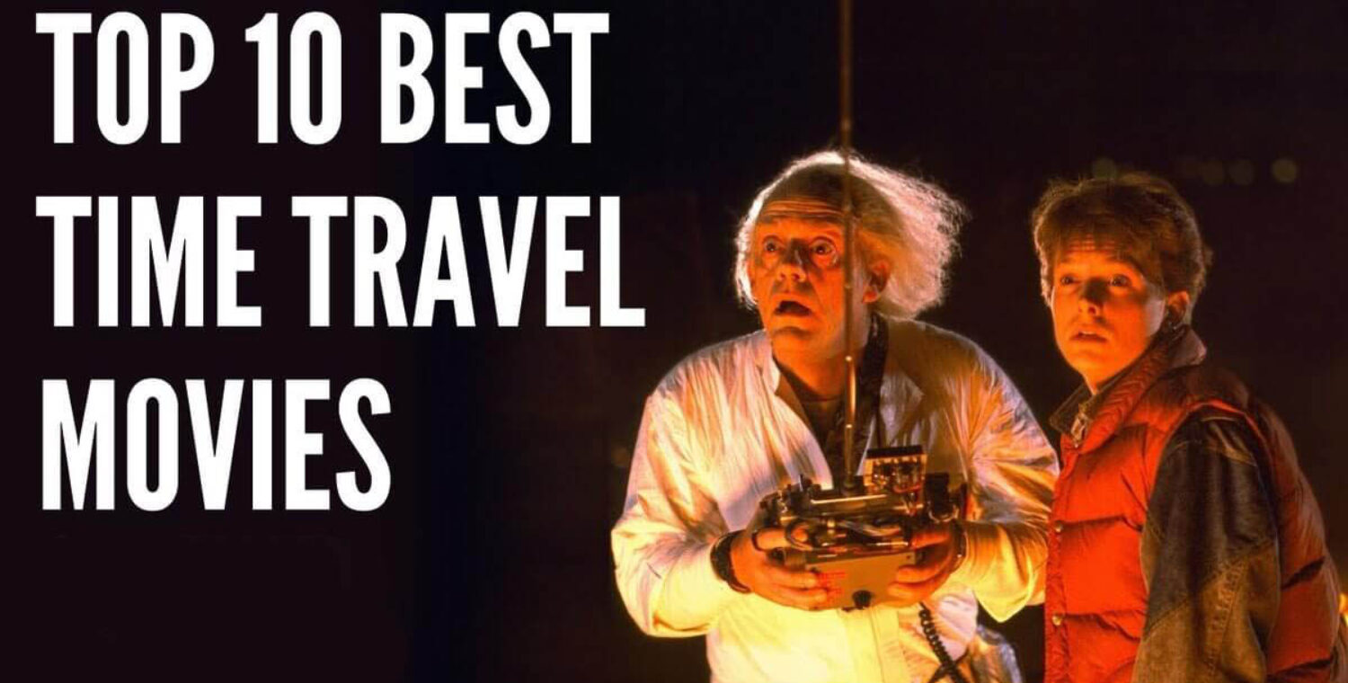 10 Best Time Travel Hollywood Films of All Time