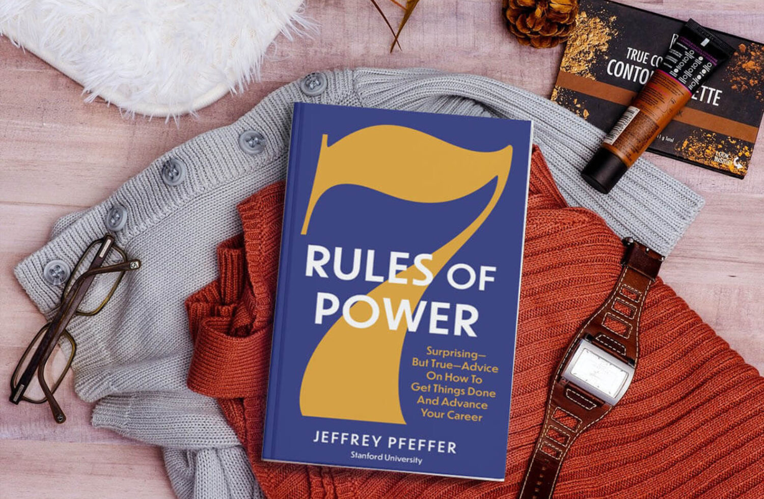 7 Rules of Power By Jeffrey Pfeffer – Exploring Power and Its Complexities in Our Careers and Professional Development 7 Rules of Power By Jeffrey Pfeffer - Exploring Power and Its Complexities in Our Careers and Professional Development