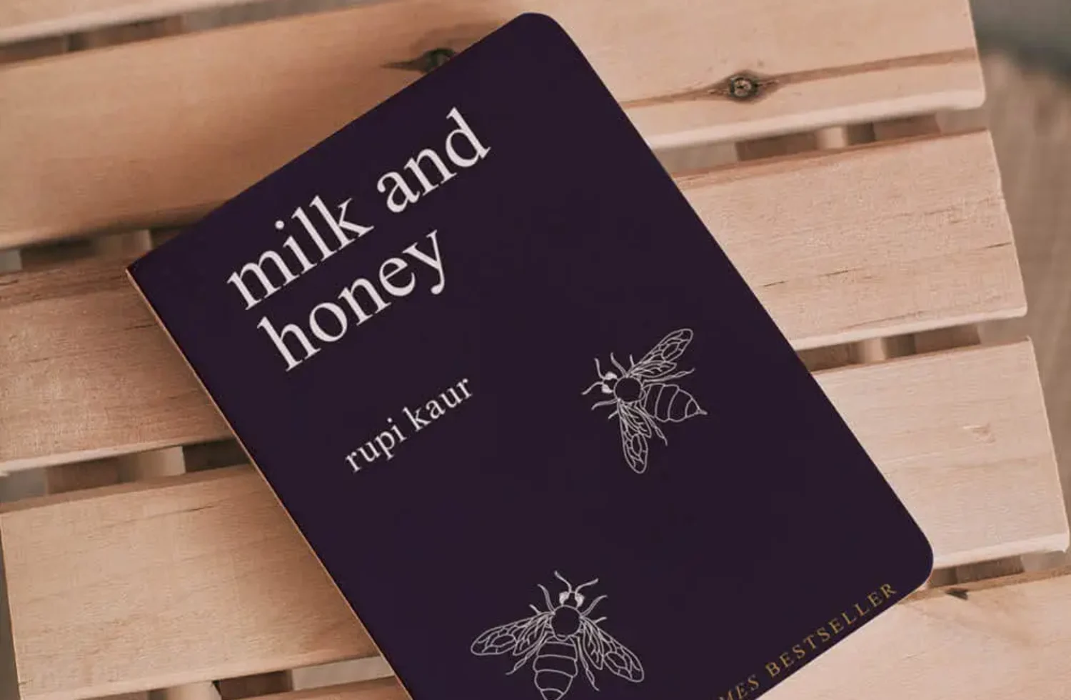 A Deep Dive Into Love, Loss, and Healing Through Milk and Honey by Rupi Kaur A Deep Dive Into Love, Loss, and Healing Through Milk and Honey by Rupi Kaur