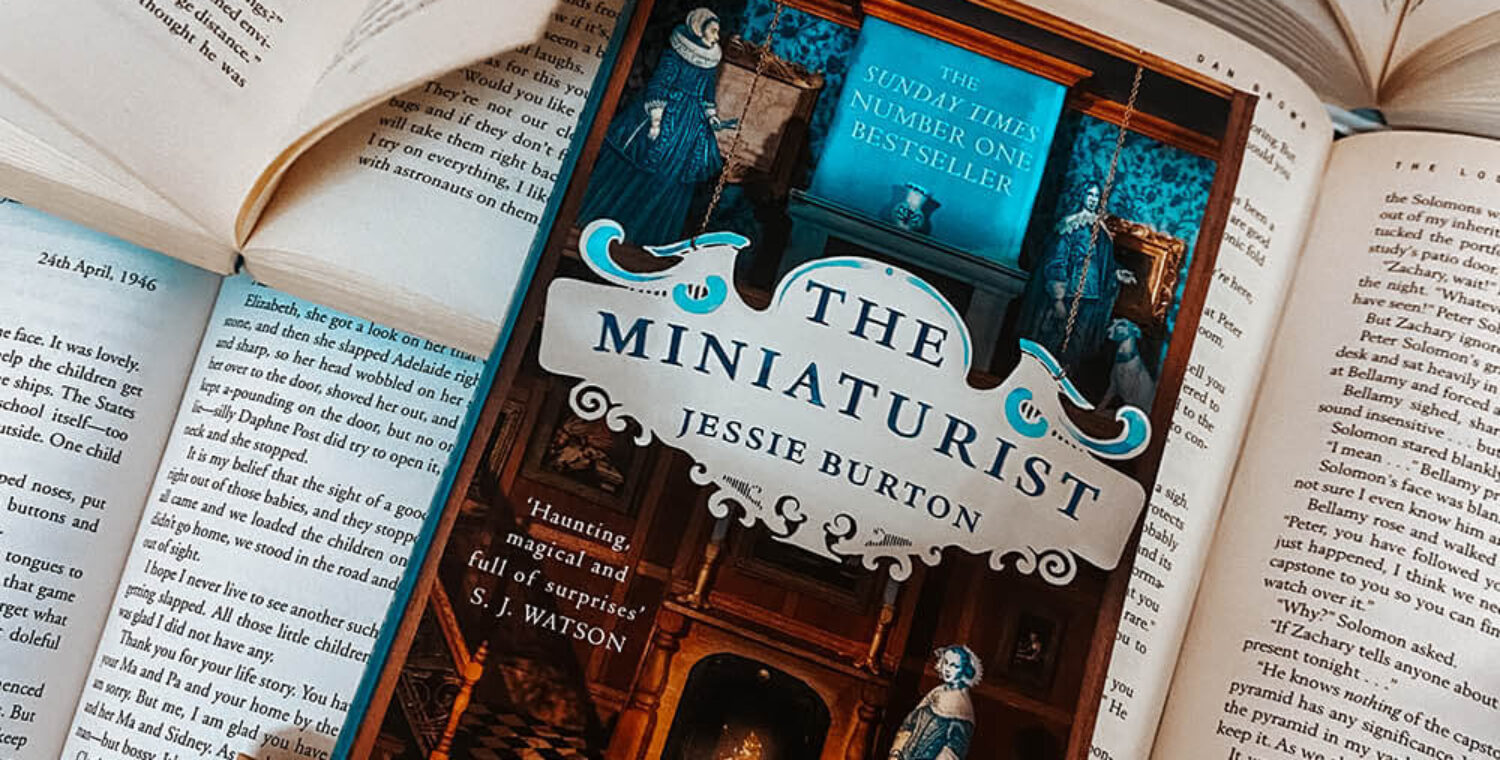 A Tale of Exquisite Obsession And Betrayal - The Miniaturist By Jessie Burton _ A Book Review