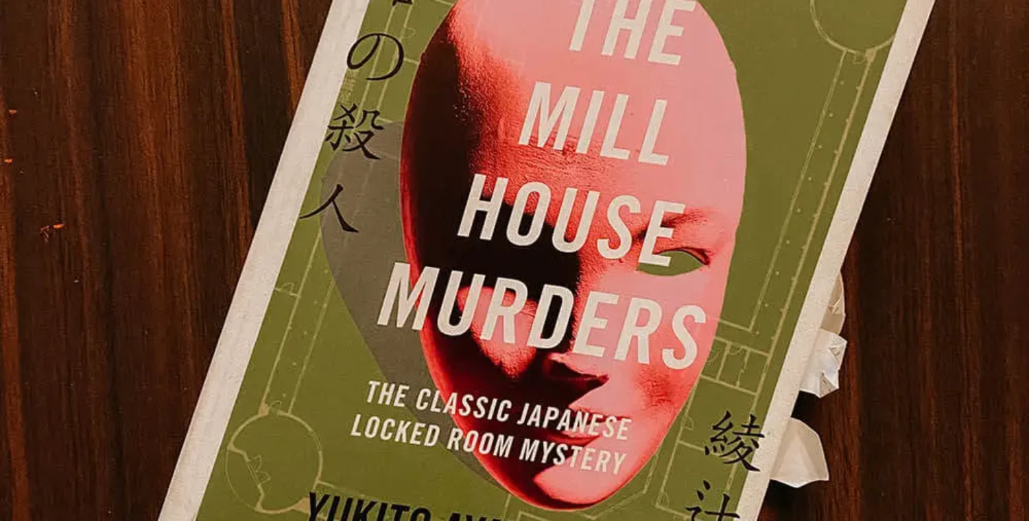 Book Review of The Mill House Murders by Yukito Ayatsuji