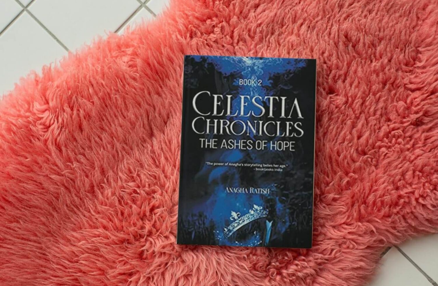 Celestia Chronicles- The Ashes of Hope _ Anagha Ratish _ Book Review Celestia Chronicles- The Ashes of Hope _ Anagha Ratish _ Book Review