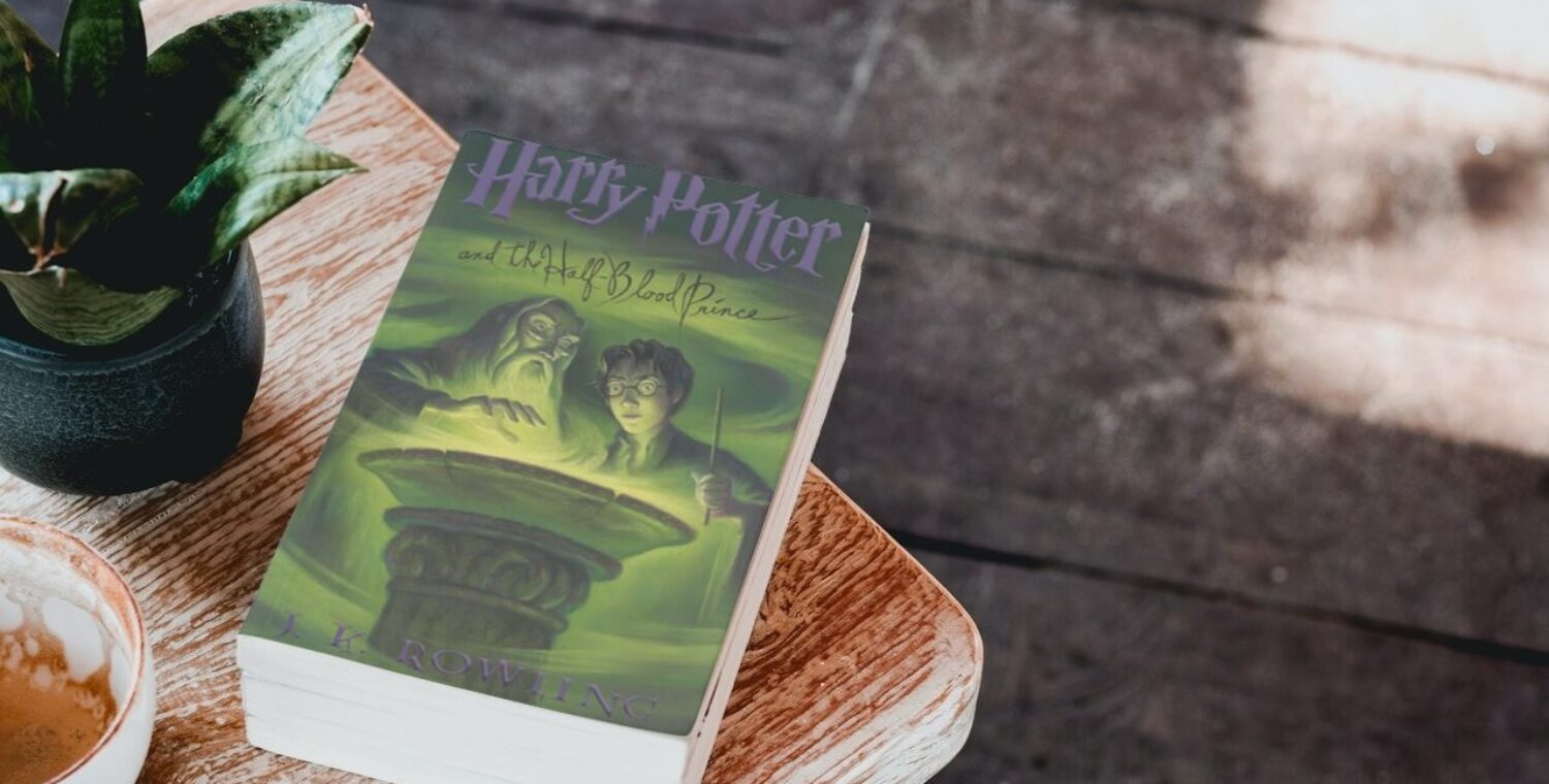 Exploring Potterverse, Through the 6TH Book in the Series Harry Potter and the Half-Blood Prince by J K Rowling