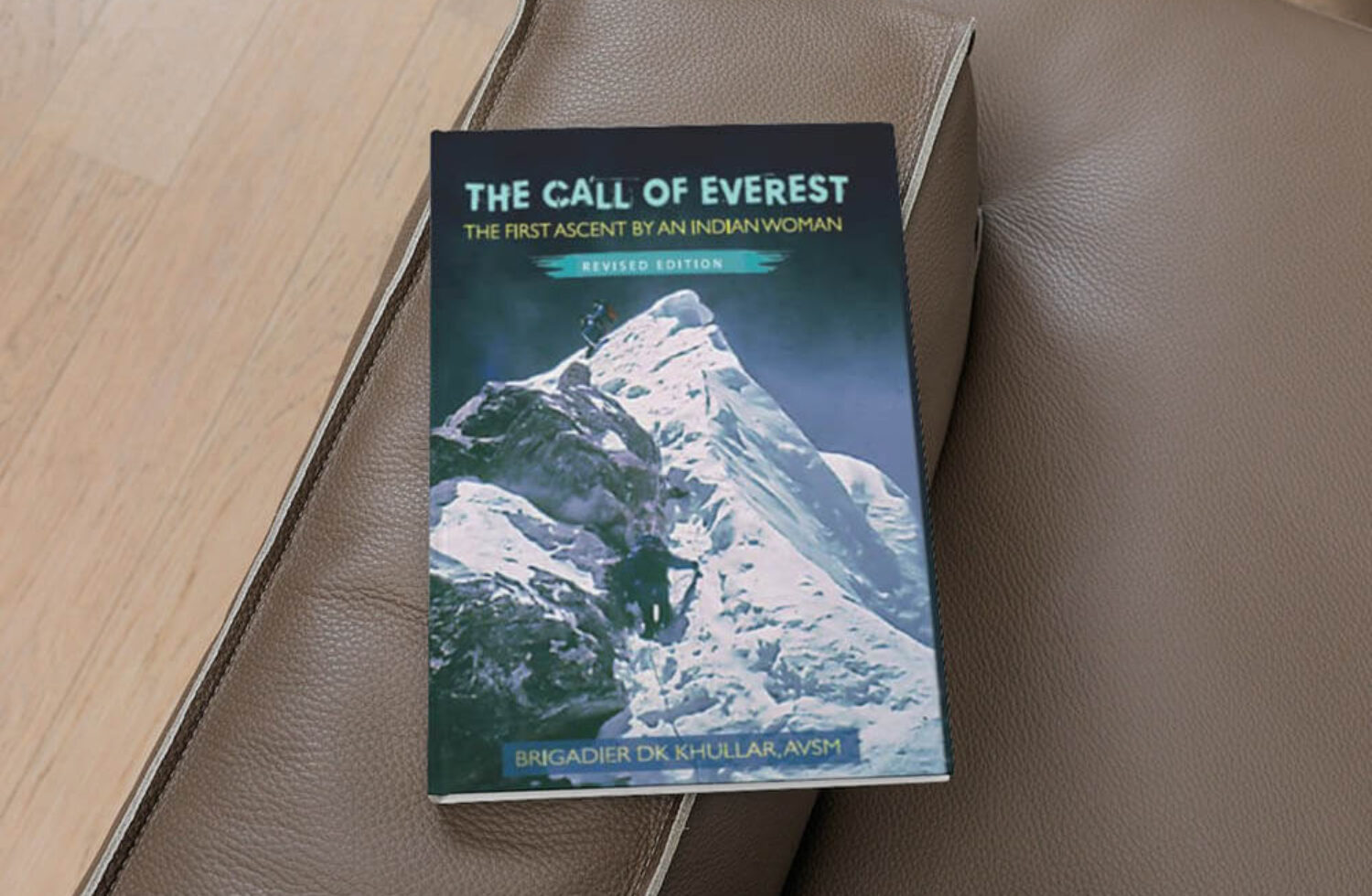 Scaling New Highs and Braving the Lows With a Review of The Call of Everest by Brig Darshan Khullar
